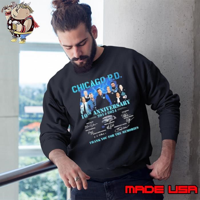 Chicago P.D. 10th Anniversary 2024-2024 Thank You For The Memories Sweatshirt