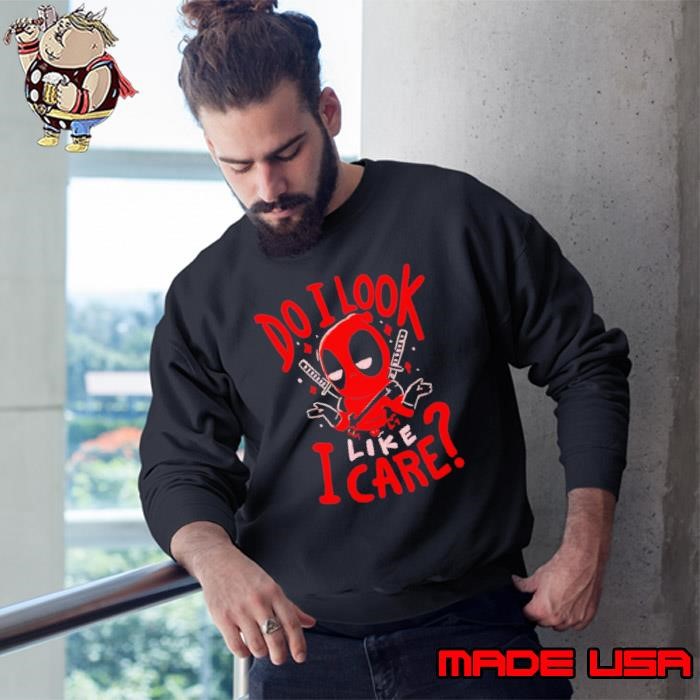 Deadpool do I look like I care Sweatshirt