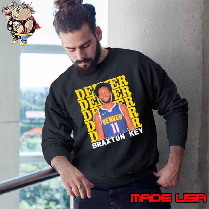Denver Nuggets Braxton Key American professional basketball player Sweatshirt