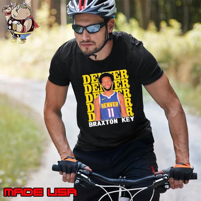 Denver Nuggets Braxton Key American professional basketball player Unisex