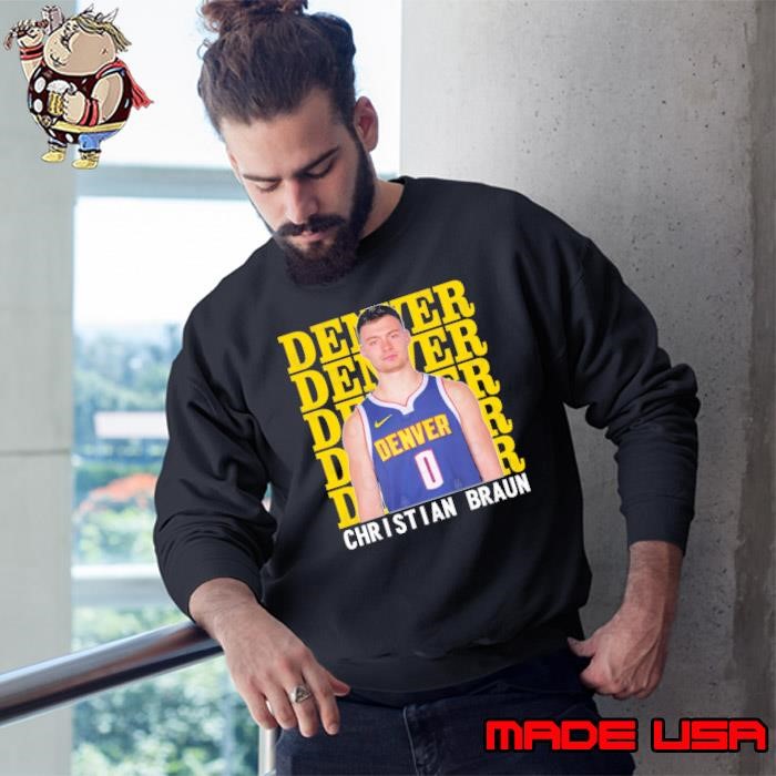 Denver Nuggets Christian Braun American professional basketball player Sweatshirt