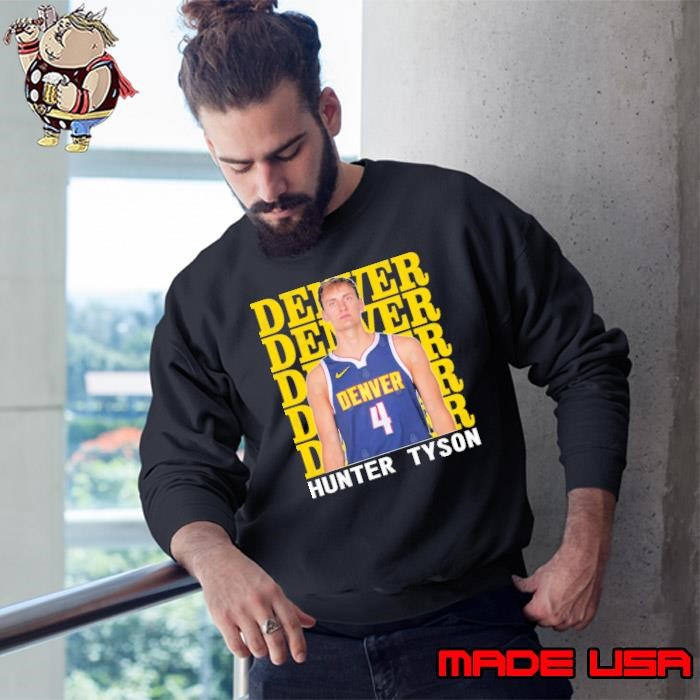 Denver Nuggets Hunter Tyson American professional basketball player Sweatshirt