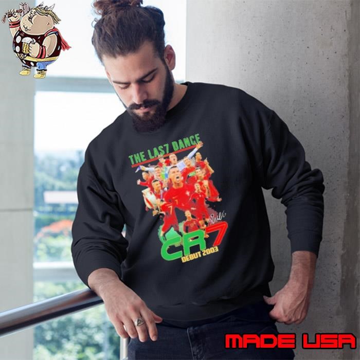 Euro 2024 The Last Dance Cr7 Debut 2003 Signature Sweatshirt