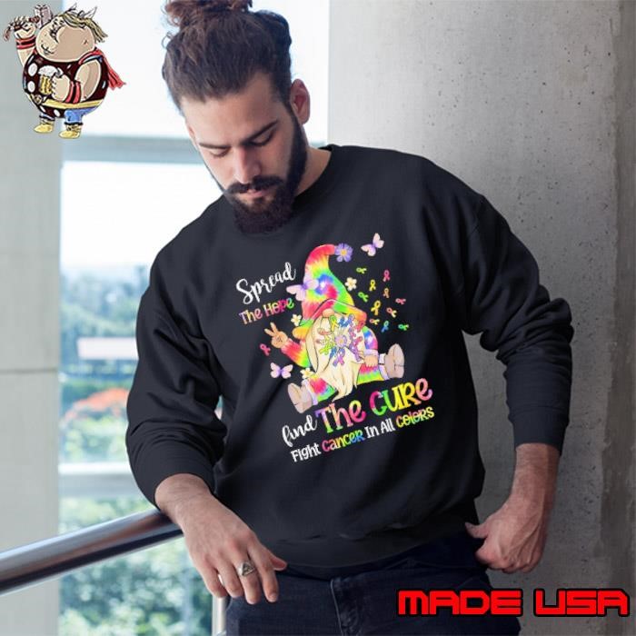 Fight Cancer In All Color Gnome Fight Cancer Ribbons Sweatshirt