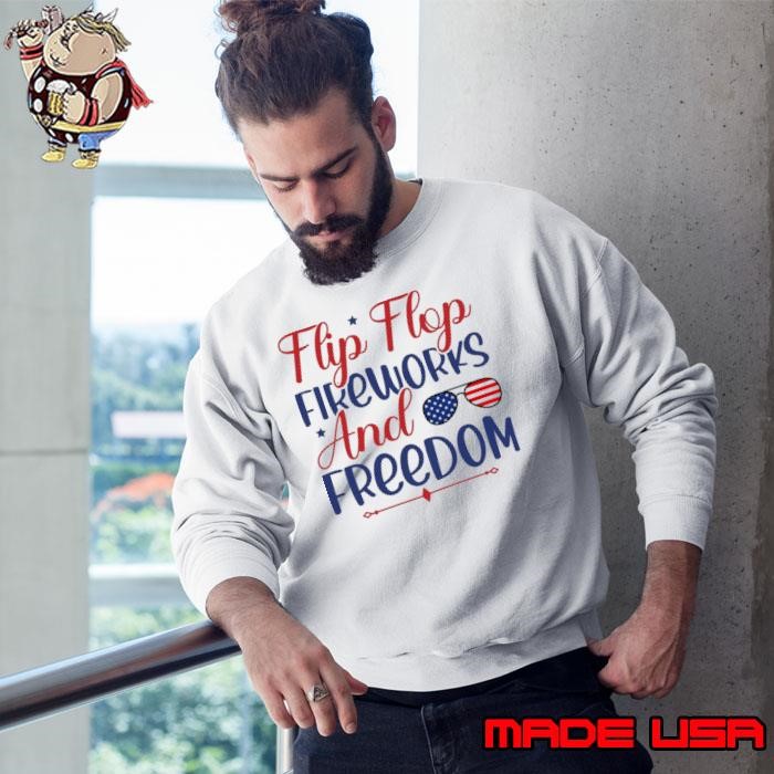 Funny Flip Flop Fireworks and Freedom Patriotic 4th of July Sweatshirt