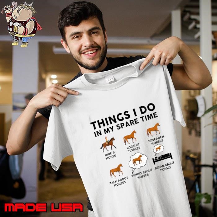 Horse Things I Do In My Spare Time Unisex