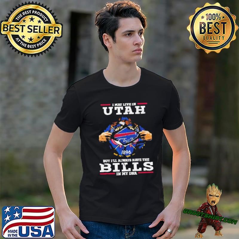 I May Live In Utah But I’ll Always Have The Buffalo Bills In My DNA Unisex