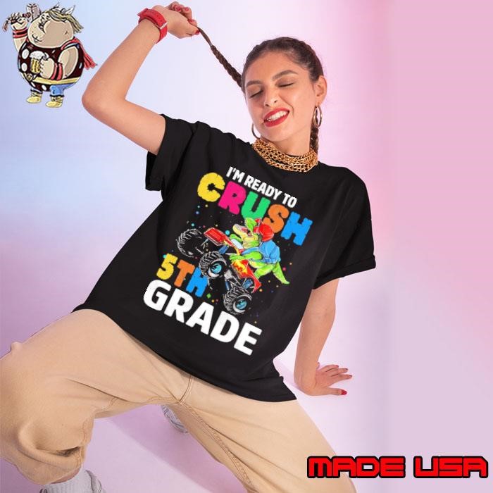 I'm Ready To Crush 5th grade Dinosaur Monster Truck Back to School x Ladies tee