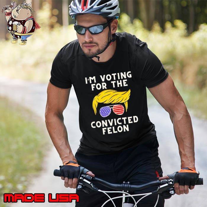 I'm voting for the convicted felon hair trump sunglasses flag Unisex
