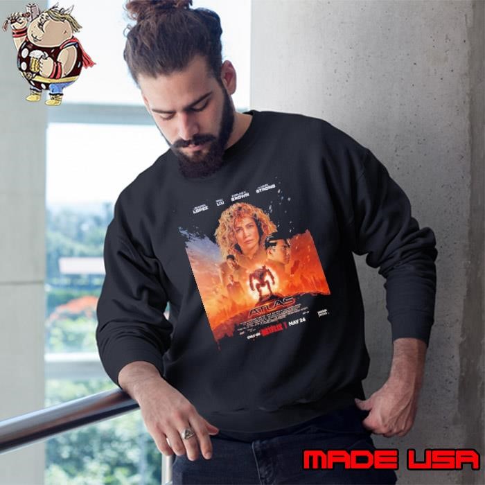 Incredible Poster For Brad Peyton’s Atlas Starring Jennifer Lopez Releasing On Netflix On May 24 Sweatshirt