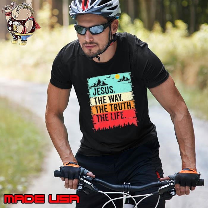 Jesus The Way The Truth The Life Christian Mountain Retro Unisex