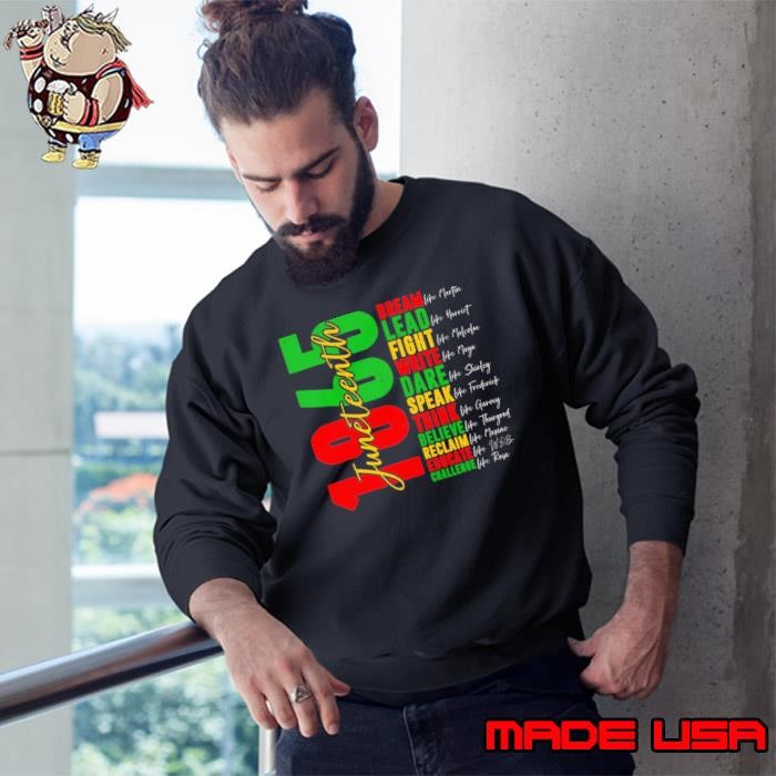 Juneteenth Dream Like Leaders Black History Women 1865 Sweatshirt