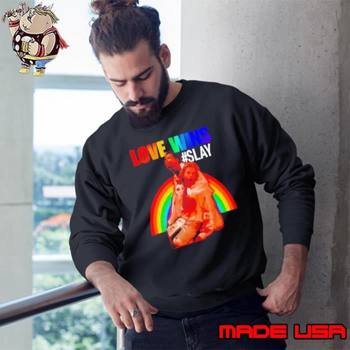 Love wins slay rainbow Sweatshirt