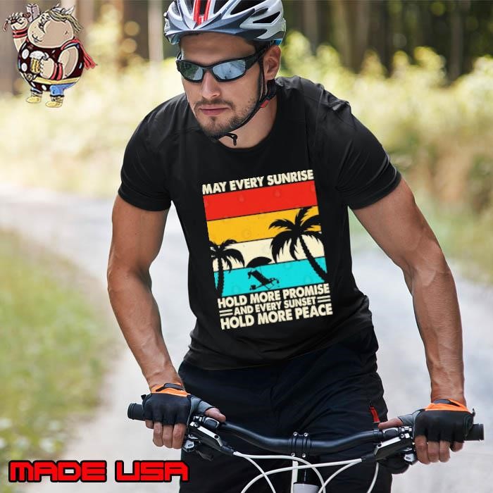 May every sunrise hold more promise and every sunset hold more peace palm tree vintage Unisex