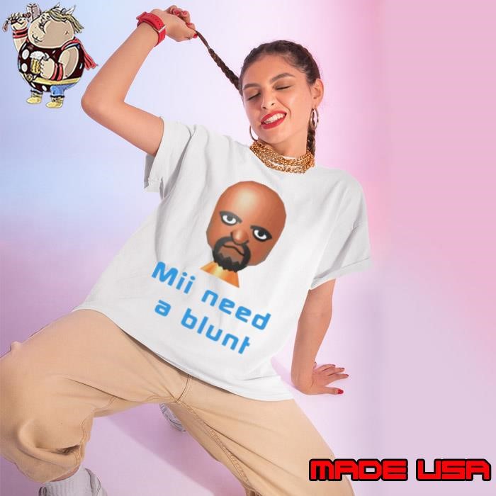 Mii need a blunt Ladies tee