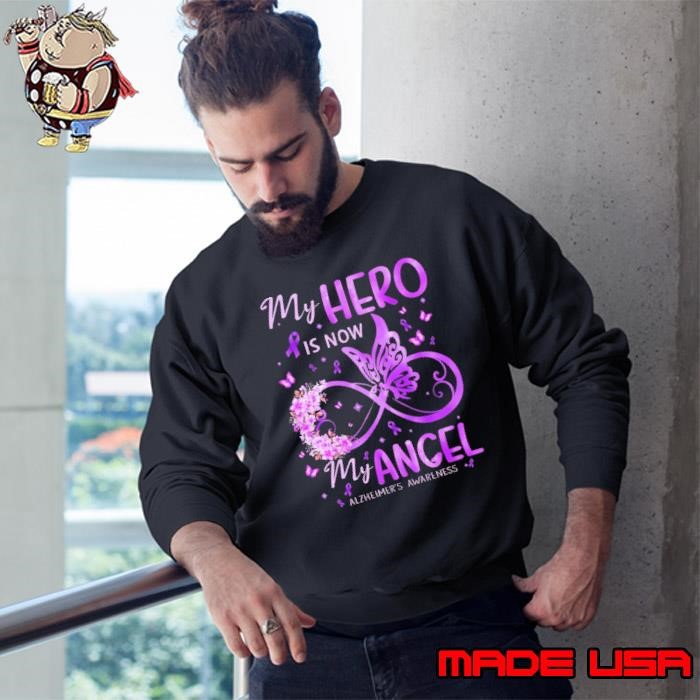 My Hero Is Now My Angel Alzheimer Awareness Support Flower Butterflies Sweatshirt