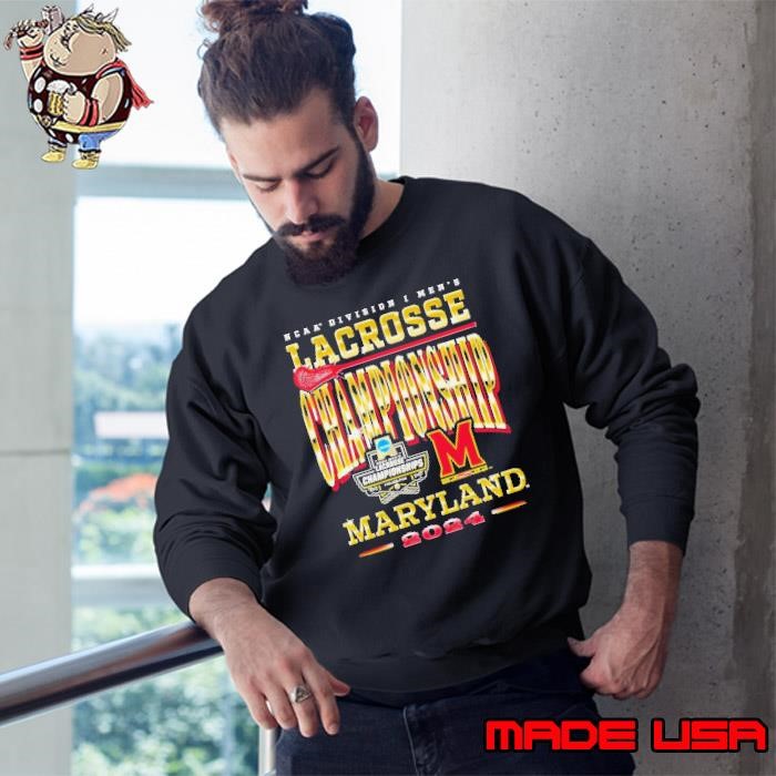 NCAA Division I Men’s Lacrosse Championship 2024 Maryland Terrapins Sweatshirt