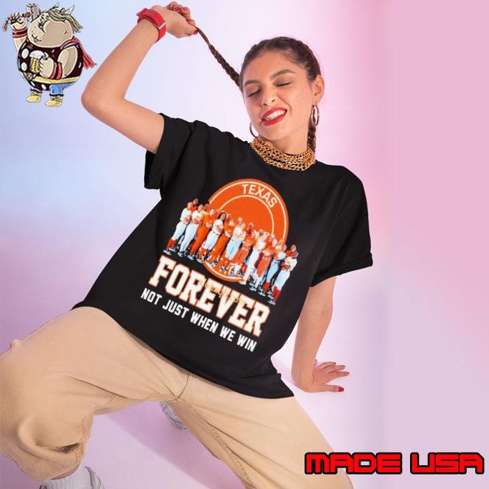 Ncaa Texas Longhorns Forever Not Just When We Win Ladies tee