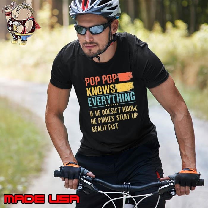 Pop pop knows everything if he doesn't know make stuff up Unisex