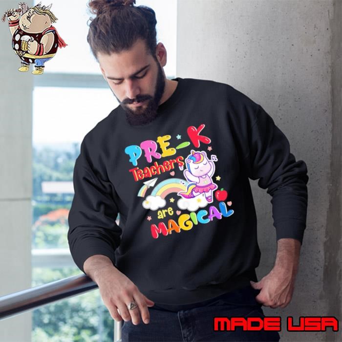 Pre-K Teachers Are Magical Unicorn Teacher Rainbow Sweatshirt