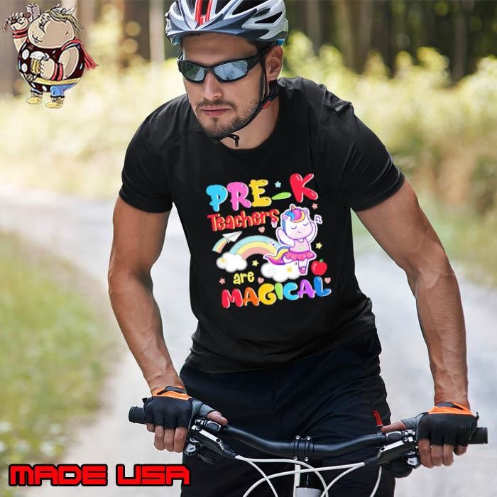 Pre-K Teachers Are Magical Unicorn Teacher Rainbow Unisex