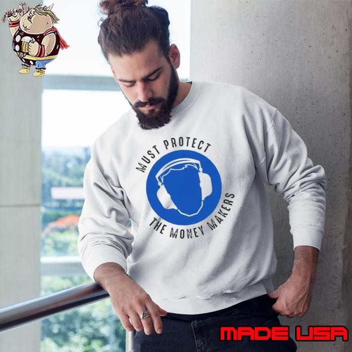 Protect The Money Makers Bold Statement Design Sweatshirt