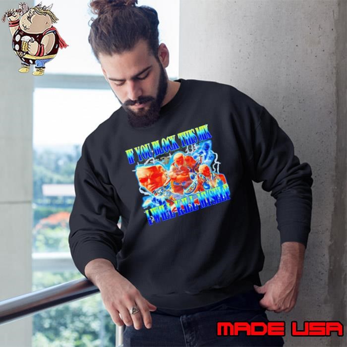 Raven Tekken if you block this mix ill kill myself Sweatshirt