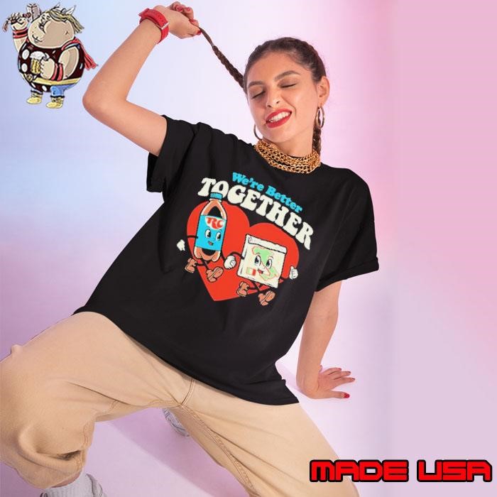 Rc & Pizza we’re better together Ladies tee