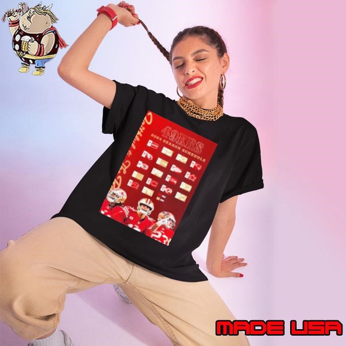 San Francisco 49ers 2024 Season Schedule Faithful To The Bay Ladies tee