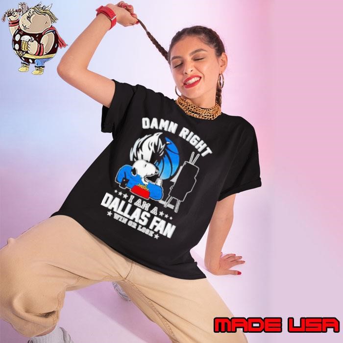 Snoopy TV Show Damn Right I Am A Dallas Mavericks Fan Win Or Lose Ladies tee