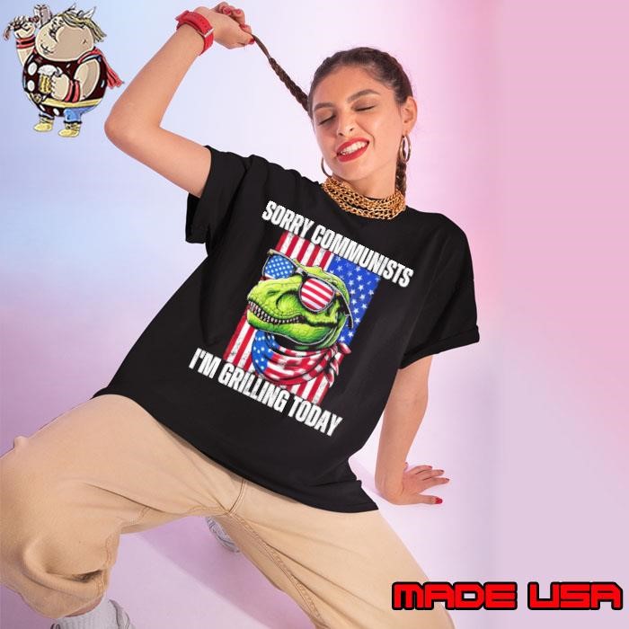 Sorry Communists Im Grilling Today Dinosaurus Sunglasses Usa Flag Ladies tee