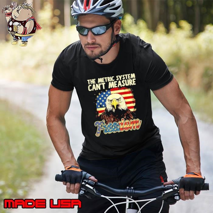 The Metric System Cant Measure Freedom Eagle Usa Flag Unisex