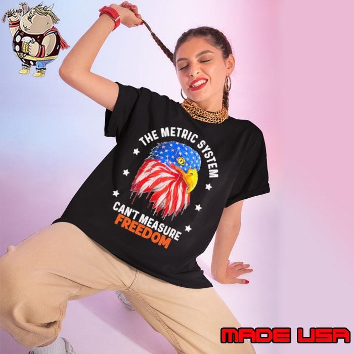The Metric System Can't Measure Freedom Stars Eagle Usa Flag Ladies tee