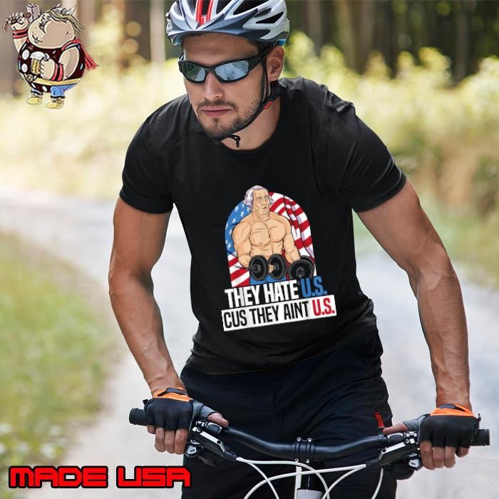 They Hate Us Cuz They Ain't Us Gym America USA Flag 4th Of July Unisex