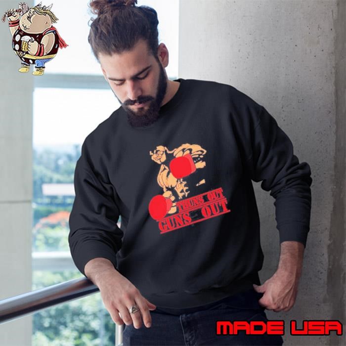 Thuns out guns out Sweatshirt