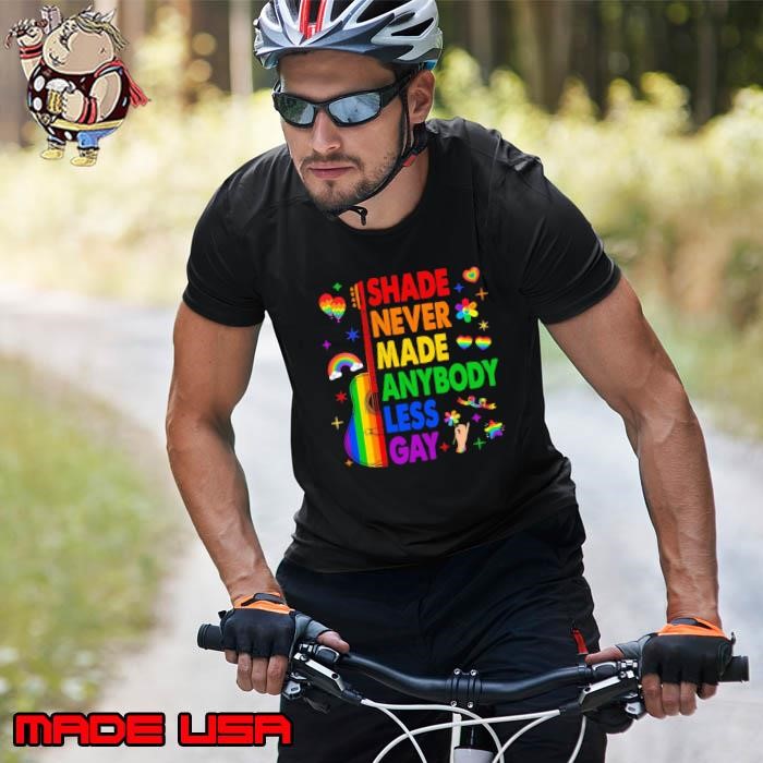 Top Shade Never Made Anybody Less Gay Guitar LGBT Pride Month Unisex