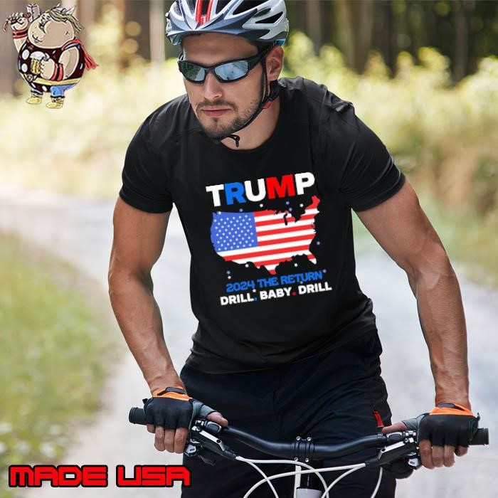 Trump 2024 the return drill baby drill maps usa flag election Unisex