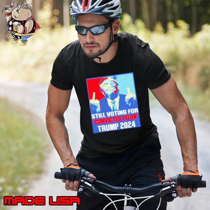 Trump Fucking I’m Voting Convicted Felon 2024 Unisex