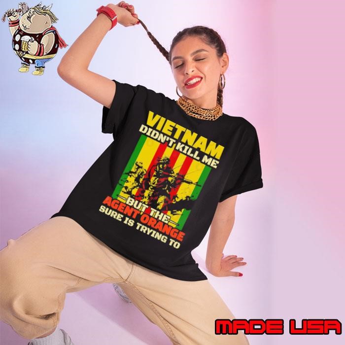 Vietnam Didn't Kill Me But The Agent Orange Sure is Trying to Ladies tee
