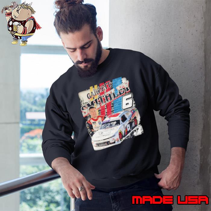 GARRETT SMITHLEY 6 merican professional stock car racing driver s Sweatshirt