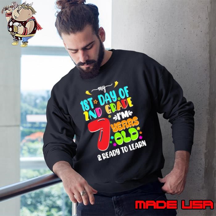 1st Day Of 2nd Grade Ready To Learn Back To School Teach Sweatshirt