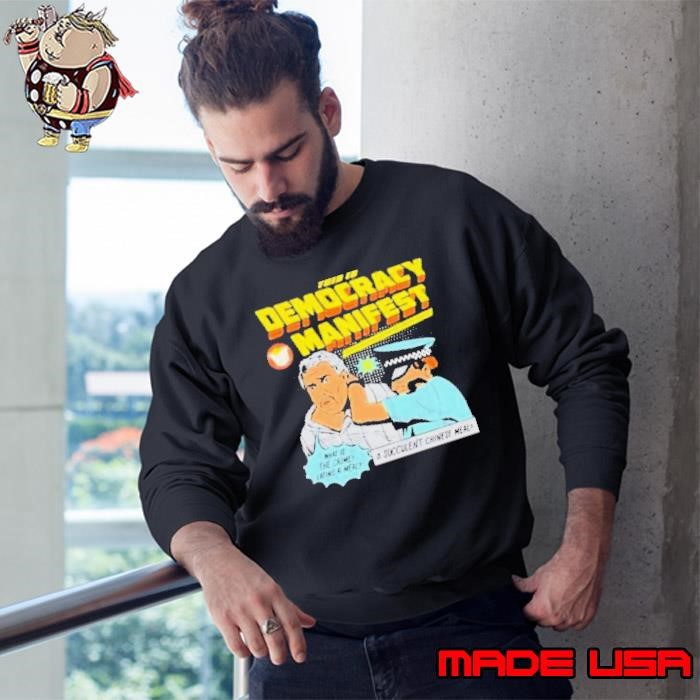 A Succulent Chinese Meal This Is Democracy Manifest Sweatshirt