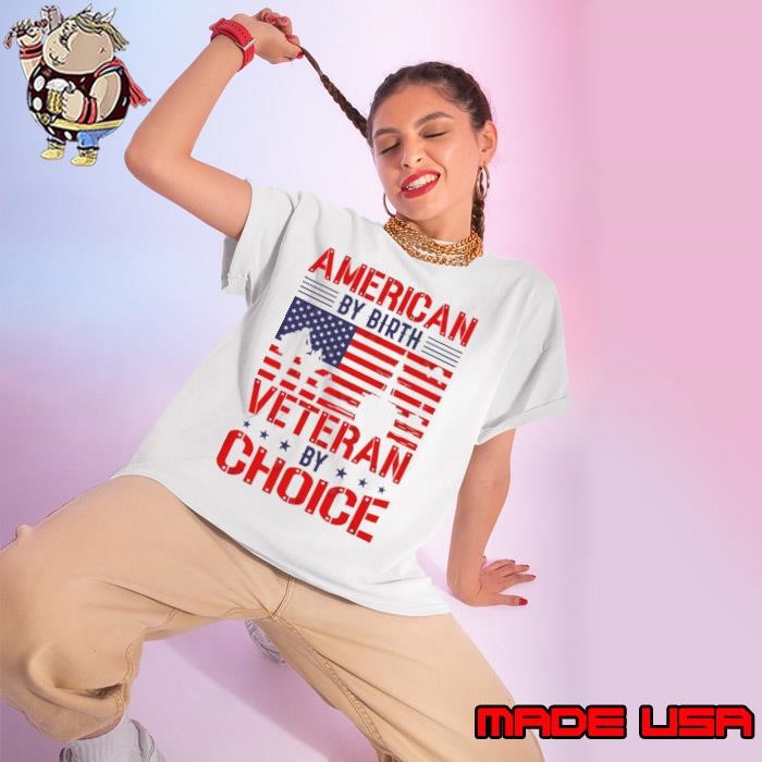 American by Birth Veteran by Choice Stars USa Flag 4th of July Ladies tee