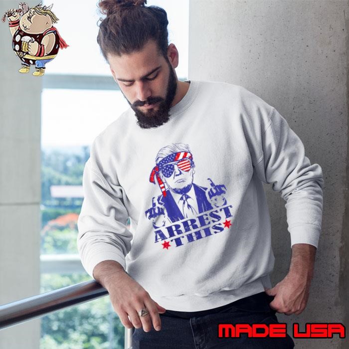 Arrest This Donald Trump president middle finger sunglasses usa flag Sweatshirt