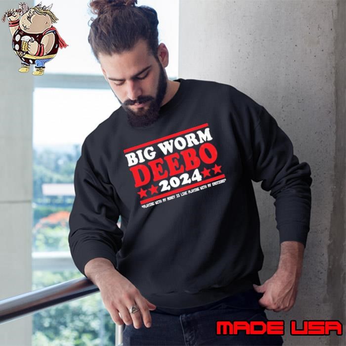 Big Worm Deebo 2024 Playing With My Money Is Like Playing My Emotions Sweatshirt