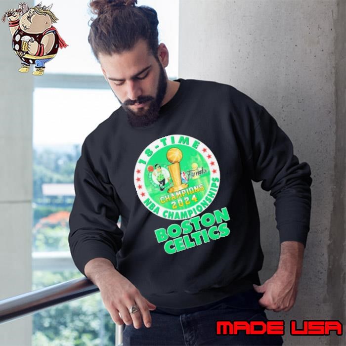 Boston Celtics 2024 NBA Championship Champions 18 Time Sweatshirt