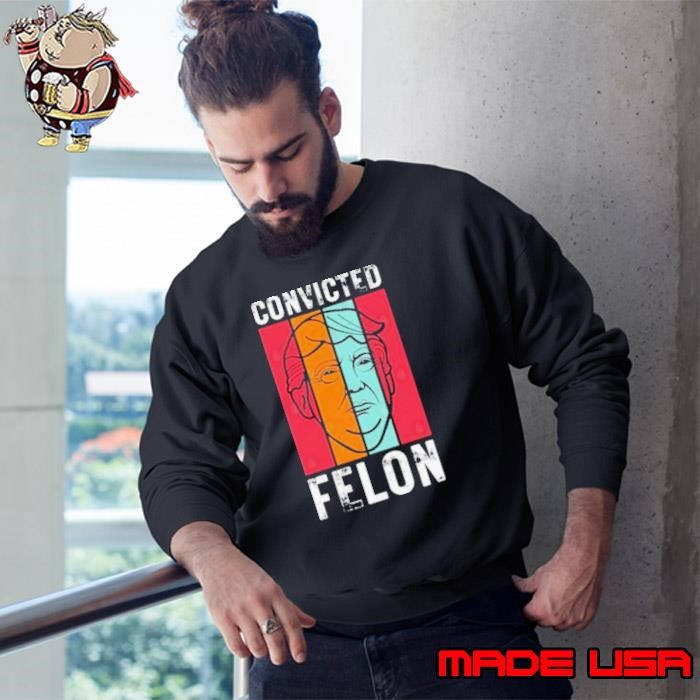 Convicted Felon Trump Retro Sweatshirt