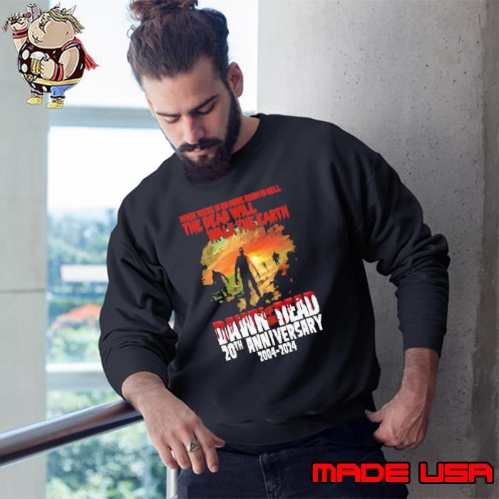 Dawn Of The Dead 20th Anniversary 2004 2024 Sweatshirt