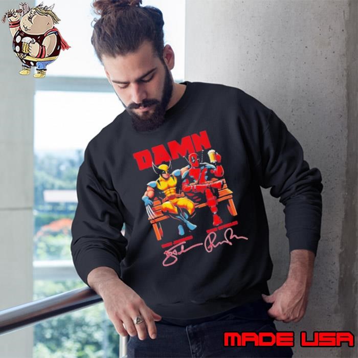 Deadpool 4 Damn Wolverine Hugh Jackman And Ryan Reynolds Movies Signatures Sweatshirt
