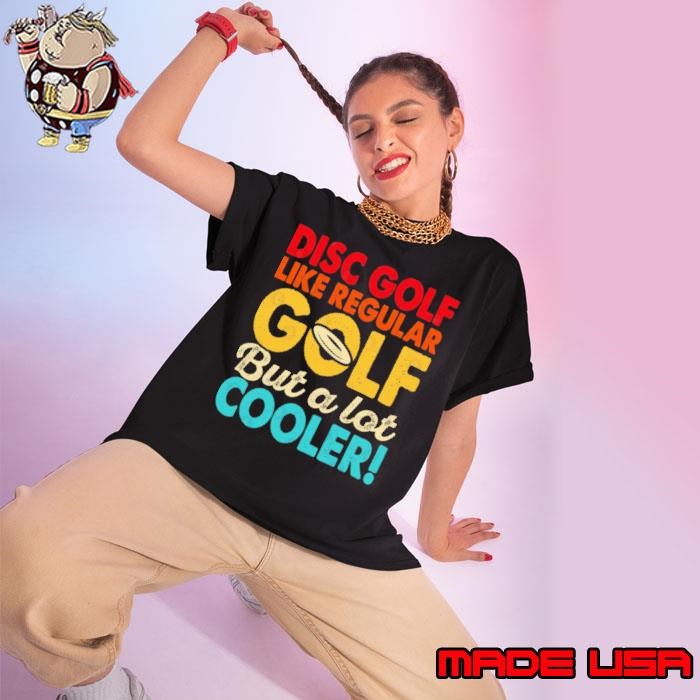 Disc Golf like regular golf but a lot cooler retro Ladies tee